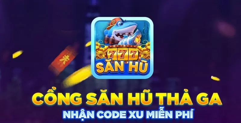 Khuyến mãi Săn Hũ 777